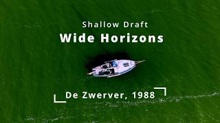 DE ZWERVER - Shallow Draft, Wide Horizons
