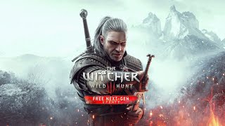 The Witcher 3: Wild Hunt Next-Gen Playthrough #4