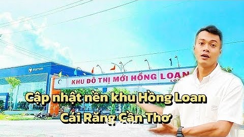 Cập nhật giá đất nền Khu Dân Cư Hồng Loan Cái Răng Cần Thơ - tháng 05/2025