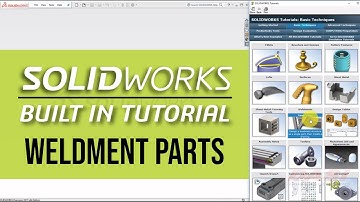Basic Techniques: Weldment Parts | SOLIDWORKS Built-In Tutorials