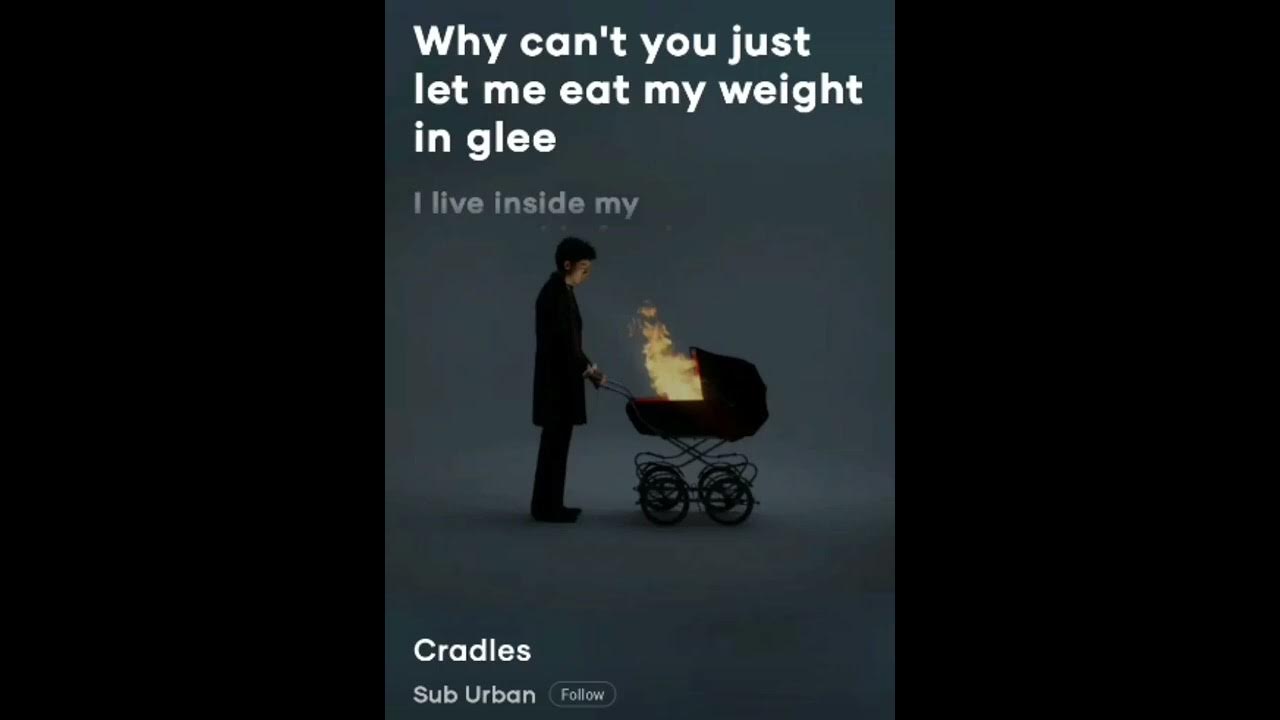 cradles song YouTube