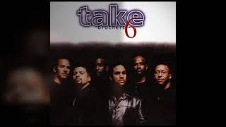 Take 6 - I&#39;ll Be There