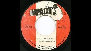 CARL MALCOLM + BIG YOUTH - No jestering + knotty no jester + version (1974 impact)