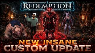 Redemption New Insane Custom Update Released New Bosses Raids Much More 100