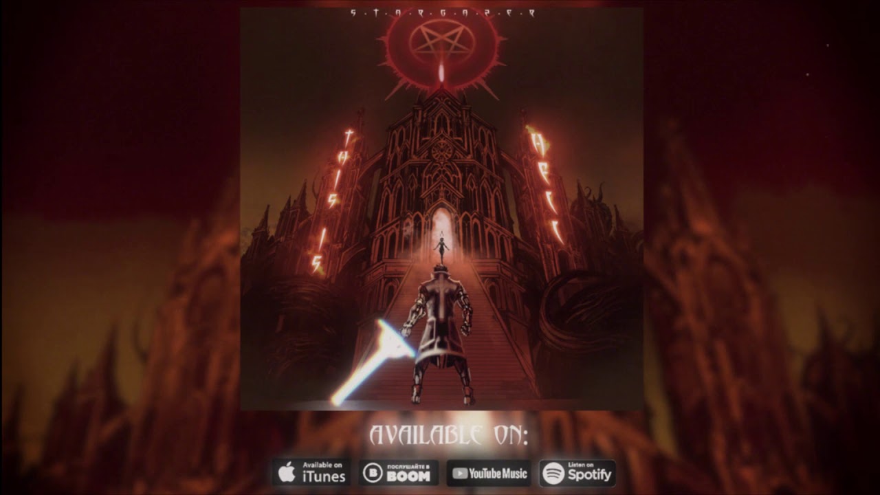 Regardez Stargazer - This Is Hell sur YouTube Regardez Stargazer - This Is Hell sur YouTube