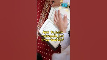 Apa tujuan mempelajari ilmu tauhid? #fiqih #wanita #islam #dakwah #shorts