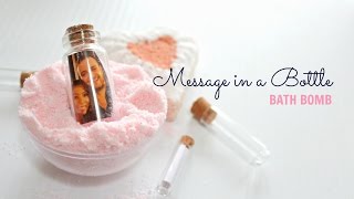 Message in a Bottle BATH BOMB - Valentines Day Idea