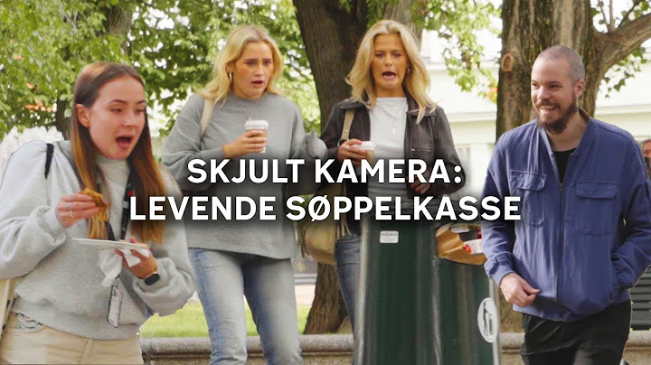 Skjult kamera: levende søppelkasse