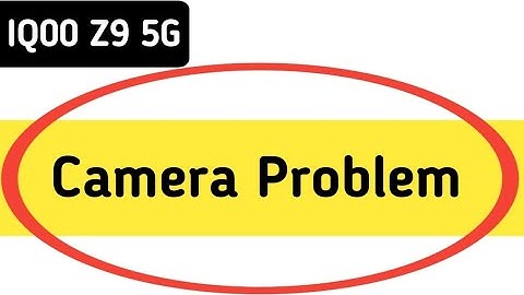 IQOO Z9 camera problem solve kaise karen, camera not working in IQOO Z9