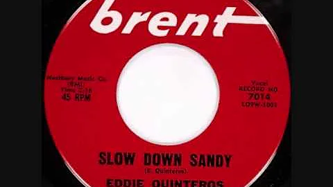 Slow down Sandy - Eddie Quinteros.wmv