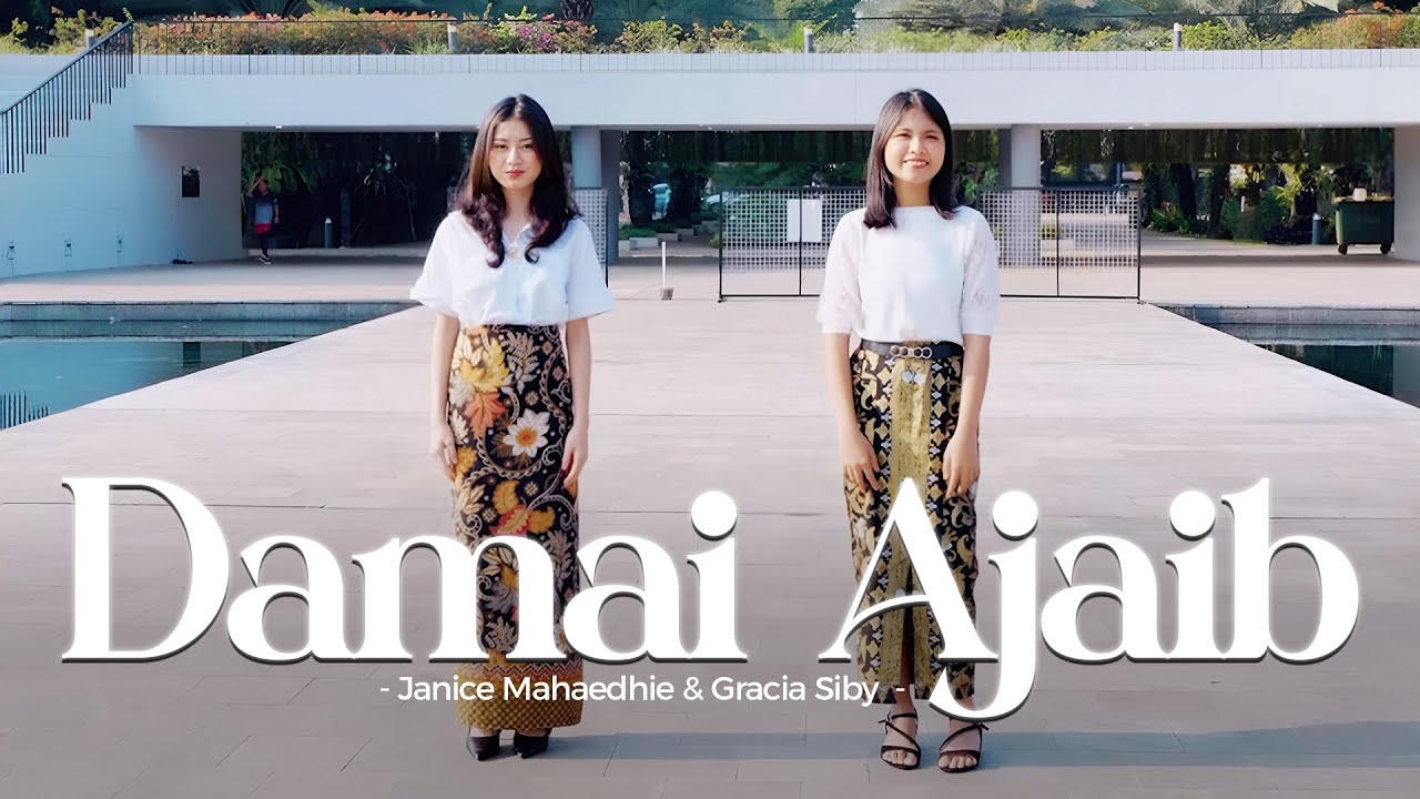 DAMAI AJAIB - Gracia Siby & Janice Mahaedhie [Lagu Kristen]