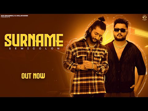 Surname (Official Video) Semicolon | New Haryanvi Songs Haryanavi 2025 | Dollar Music