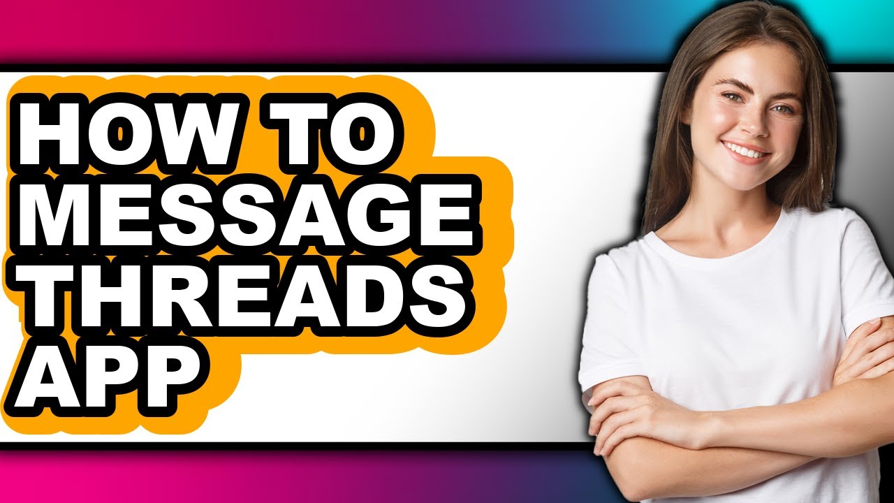 How to Message Threads App (updated) - YouTube