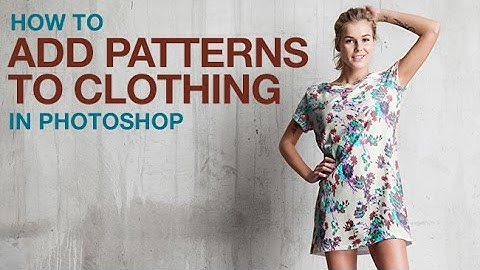 How to Add Patterns to Clothing in Photoshop