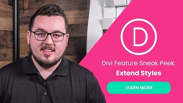 Divi Feature Sneak Peek: Extend Styles