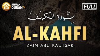 Surah Al Kahf (Surat Al Kahfi) Full - Zain Abu Kautsar | Murottal Al Quran Merdu | سورة الكهف