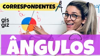 ÂNGULOS CORRESPONDENTES | ÂNGULOS FORMADOS POR RETAS PARALELAS CORTADAS POR UMA TRANSVERSAL|