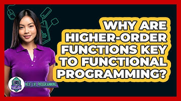 Why Are Higher-Order Functions Key To Functional Programming? - Next LVL Programming