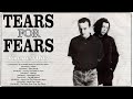 Tears For Fears Greatest Hits | Best of Tears For Fears | Tears For Fears Playlist 2023