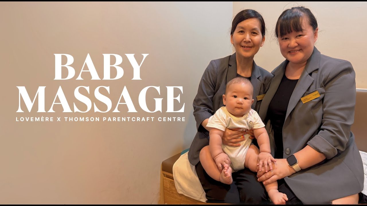 Baby Massage Techniques by Thomson Parentcraft Centre