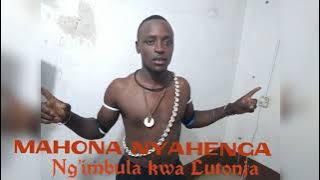 MAHONA NYAHENGA  Ng'imbula kwa Lutonja by N recods