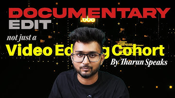 Assignment 3 not just a video editing cohort by Tharun speaks