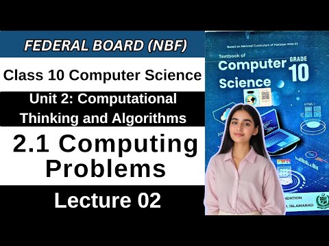 Computing Problems | Chapter 2 Computational Thinking & Algorithm |Class 10 Computer Science Federal