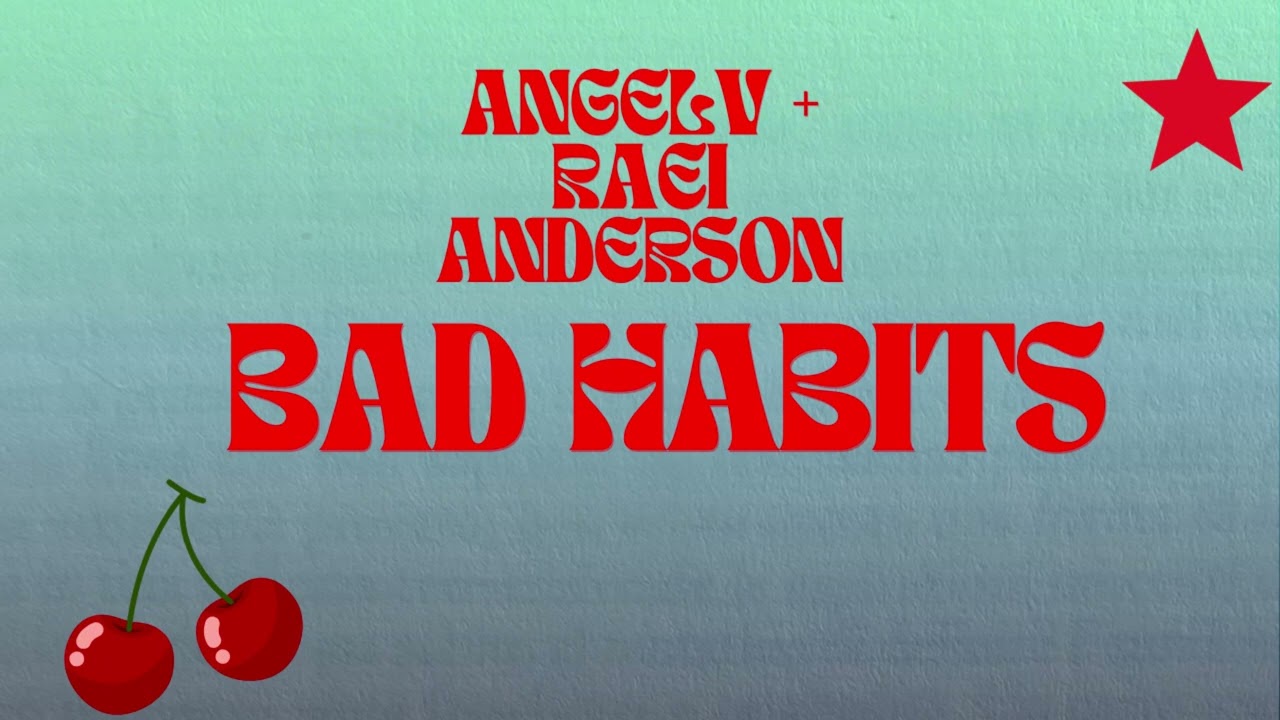 AngelV - Bad Habits (ft. Raei Anderson) (Official Audio)