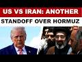 Iran War News: War Of Words Over Strait Of Hormuz; Iran, US Trade Claims Amid Rising Tensions