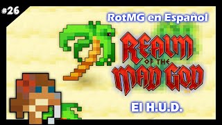 26. Rotmg En Español H.u.d. Que Es El Hud?