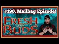 190. Fresh and Mail (Mailbag Ep!) w/ Tommy Fresh | Flesh and Blood TCG Podcast