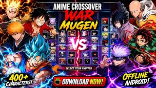 400+ Characters! Anime Crossover War MUGEN Android Gameplay | New Update 2026 screenshot 4
