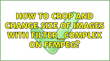 How to crop and change size of images with filter_complex on ffmpeg?