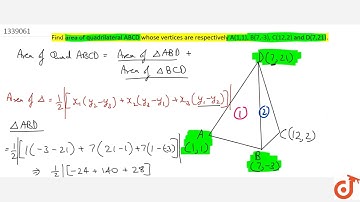 Find area of quadrileteral ABCD whose vertices are respectively `A(1;1); B(7;-3) ; C(12;2)` and