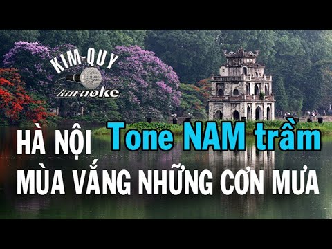 Video HÀ NỘI MÙA VẮNG NHỮNG CƠN MƯA - KARAOKE - Tone NAM... - youtube