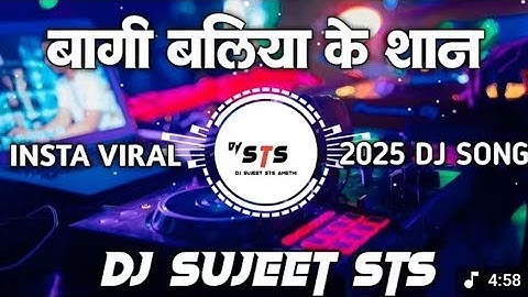 Bagi Baliya Ke Shan | Insta Viral Dj Remix | 2025 Dj Song | Dj Sujeet Sts