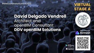 David Delgado Vendrell: Using Agile and openBIM Approaches in Scan2BIM Works
