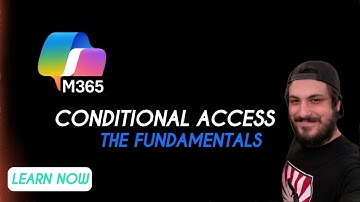 Understanding Conditional Access policy creation | The Fundamentals