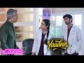 Yaadein | क्या Dr.sunny के बिना इजाजत के Dev उठाएंगे इतना बड़ा कदम? | On Location | Sony SAB 