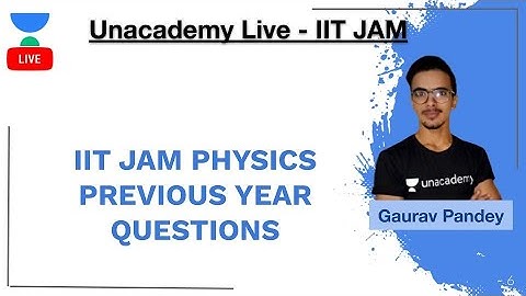 IIT JAM PHYSICS || PREVIOUS YEAR QUESTIONS || IIT JAM || Gaurav Kumar pandey || JAM 2020