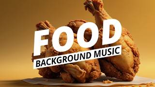 Food Music | Cooking Background Music – Excellence (Full)