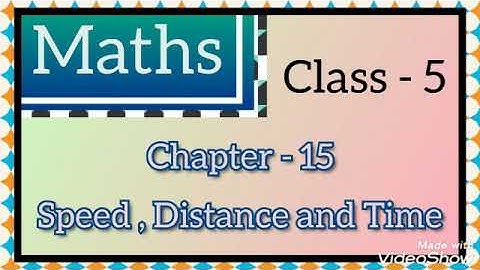 Maths | Class 5 | Chapter - 15.1 | Speed, Distance and Time