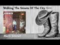 Merv Shiner - Walking The Streets Of The City (Stereo)