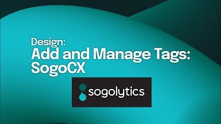 Add and Manage Tags: SogoCX | Sogolytics screenshot 5