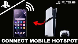How To Connect PS5 Pro To Mobile Hotspot