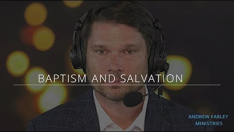 Baptism and Salvation