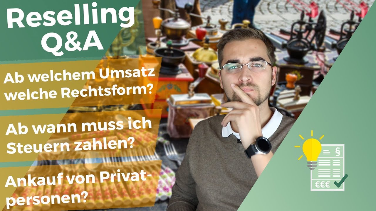 Reselling Q A Steuern Rechtsform Ankauf Von Privat Steuern