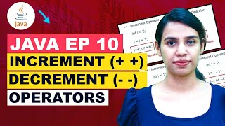 Operators Increment (++) and Decrement (--) operators in Java EP 10