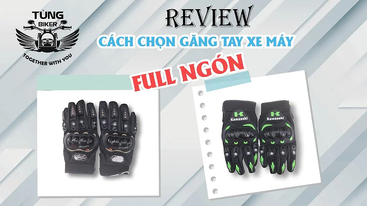 Hướng dẫn | Cách chọn găng tay xe máy full ngón | Review găng tay đi phượt