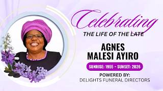 Final send of the Late Mrs. Agnes Malesi Ayiro (Soy )